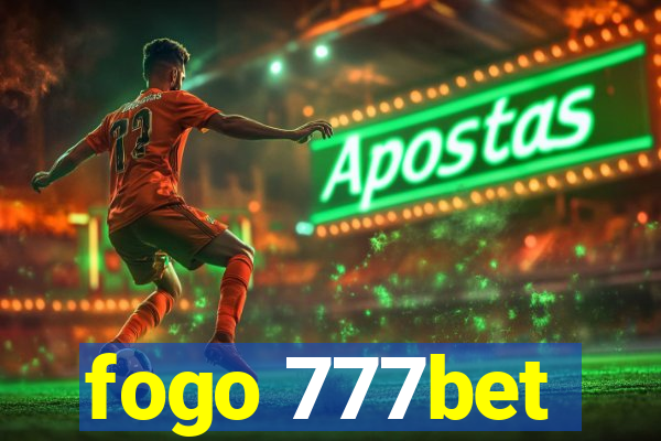 fogo 777bet